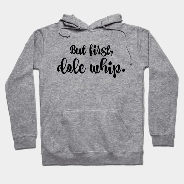 But first, dole whip. Hoodie by StarsHollowMercantile